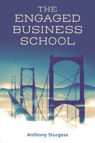 Cover image for 9781803829449 - The Engaged Business School
