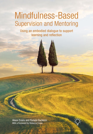Cover image for 9781803883755 - Mindfulness-Based Supervision and Mentoring