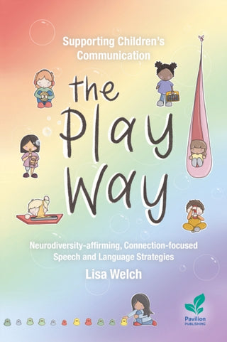 Cover image for 9781803883830 - Supporting Children's Communication The Play Way