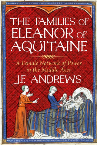 Cover image for 9781803991214 - The Families of Eleanor of Aquitaine