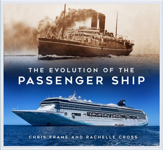 Cover image for 9781803991559 - The Evolution of the Passenger Ship