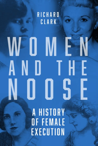 Cover image for 9781803992570 - Women and the Noose