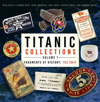Cover image for 9781803993331 - Titanic Collections Volume 1: Fragments of History