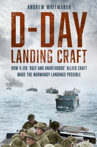 Cover image for 9781803994451 - D-Day Landing Craft