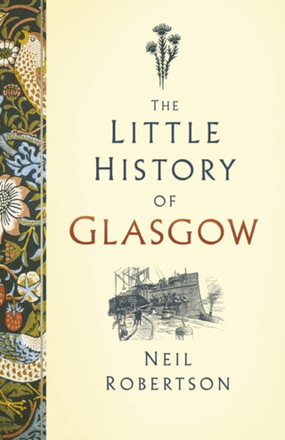Cover image for 9781803995021 - The Little History of Glasgow