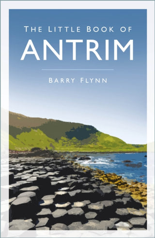 Supplemental image for 9781803995045 - The Little Book of Antrim