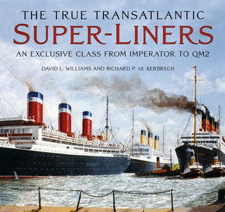 Cover image for 9781803995519 - The True Transatlantic Super-Liners