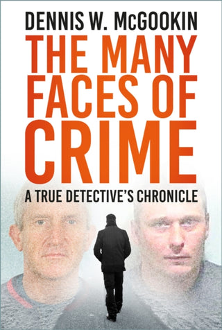 Cover image for 9781803995960 - The Many Faces of Crime
