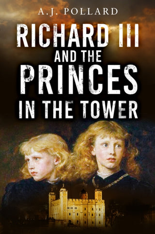 Cover image for 9781803996332 - Richard III and the Princes in the Tower