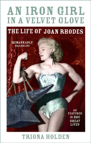 Cover image for 9781803997551 - An Iron Girl in a Velvet Glove