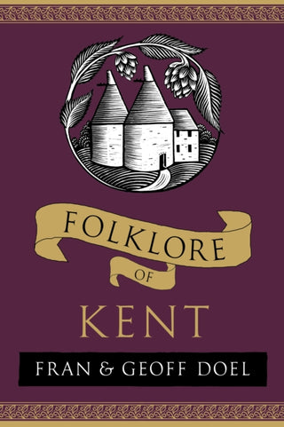 Cover image for 9781803997780 - Folklore of Kent