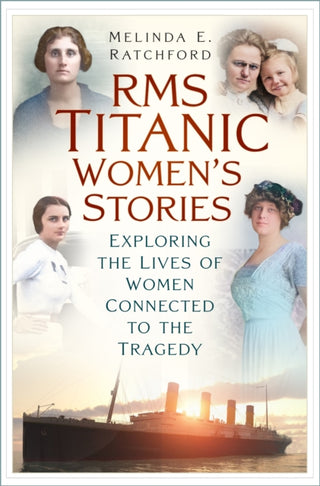Cover image for 9781803997827 - Titanic Women's Stories