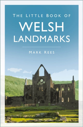 Cover image for 9781803998602 - The Little Book of Welsh Landmarks