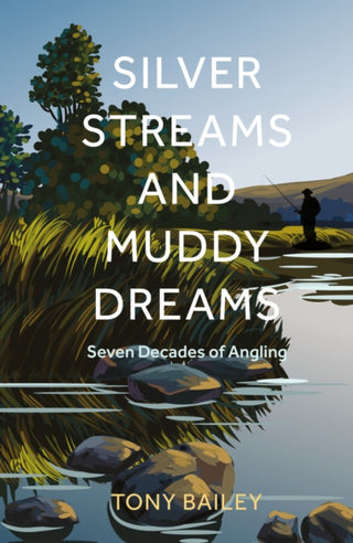 Cover image for 9781803998619 - Silver Streams and Muddy Dreams