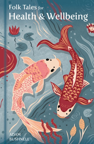 Supplemental image for 9781803998800 - Folk Tales for Health and Wellbeing