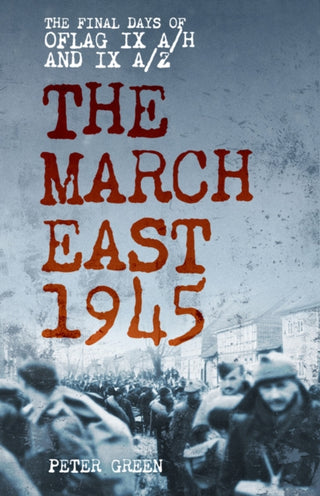 Cover image for 9781803999395 - The March East 1945