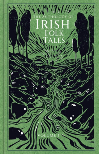 Cover image for 9781803999456 - The Anthology of Irish Folk Tales: Volume II