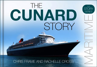 Cover image for 9781803999524 - The Cunard Story