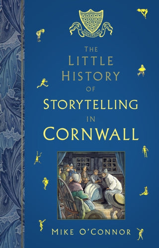 Cover image for 9781803999661 - The Little History of Storytelling in Cornwall
