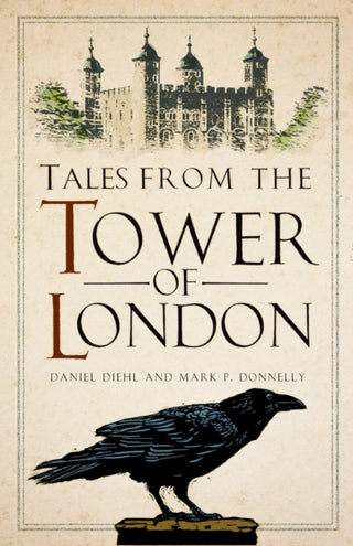 Cover image for 9781803999982 - Tales from the Tower of London