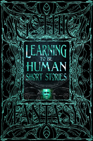 Cover image for 9781804177792 - Learning to Be Human Short Stories