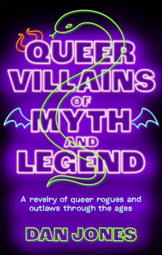Cover image for 9781804191361 - Queer Villains of Myth and Legend