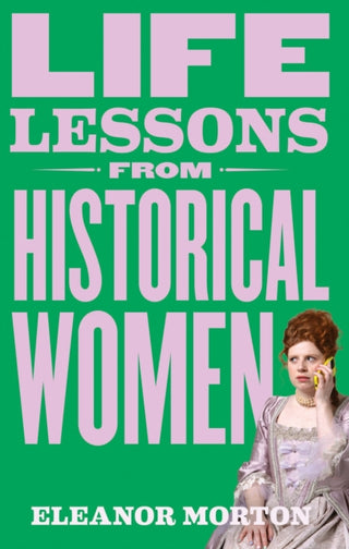 Supplemental image for 9781804192276 - Life Lessons From Historical Women