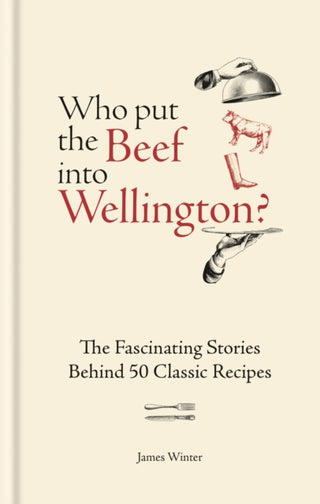 Cover image for 9781804193709 - Who Put The Beef into Wellington?