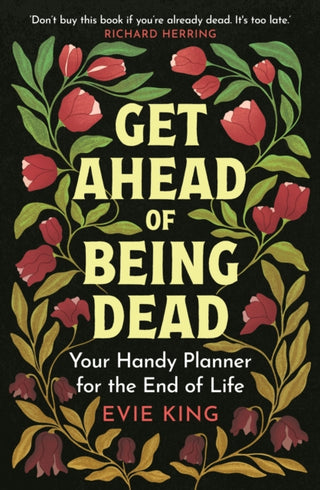 Cover image for 9781804193785 - Get Ahead of Being Dead