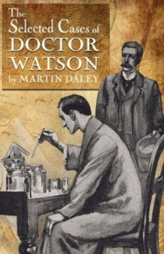 Cover image for 9781804243220 - Sherlock Holmes - The Selected Cases of Doctor Watson