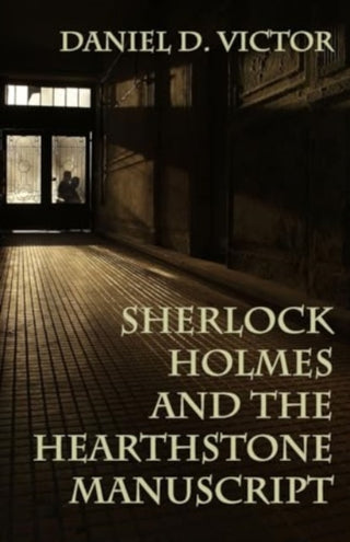 Cover image for 9781804244623 - Sherlock Holmes and The Hearthstone Manuscript