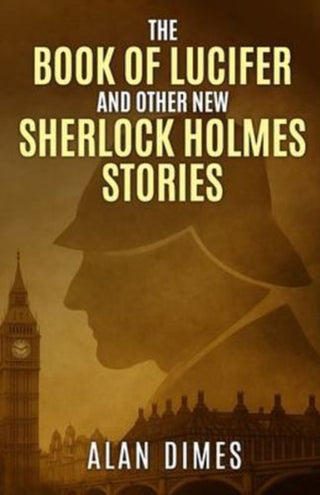 Cover image for 9781804245569 - The Book of Lucifer and Other New Sherlock Holmes Stories