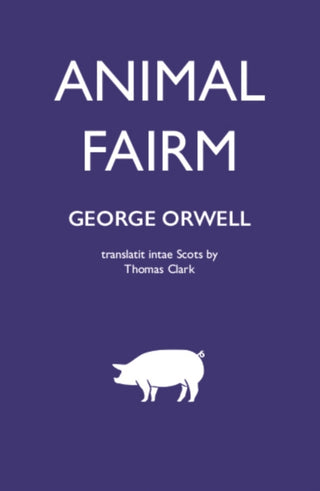 Cover image for 9781804250396 - Animal Fairm [Animal Farm in Scots]