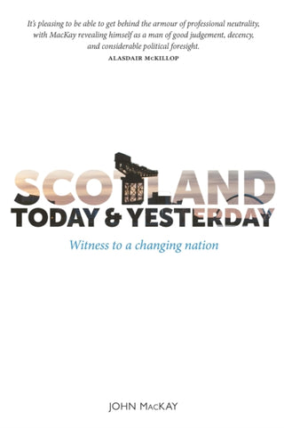 Cover image for 9781804251898 - Scotland Today & Yesterday
