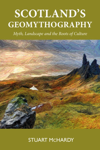 Cover image for 9781804252000 - Scotland's Geomythography