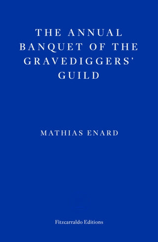 Cover image for 9781804270592 - The Annual Banquet of the Gravediggers’ Guild