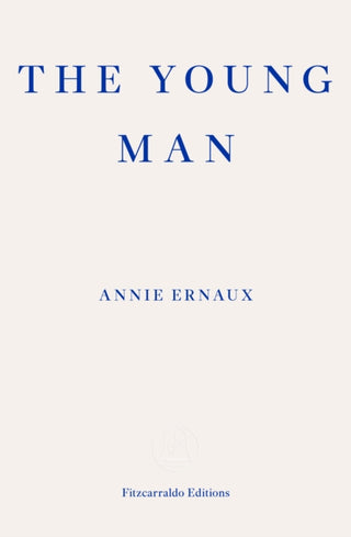 Cover image for 9781804270677 - The Young Man – WINNER OF THE 2022 NOBEL PRIZE IN LITERATURE