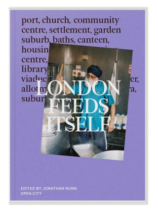 Cover image for 9781804270998 - London Feeds Itself