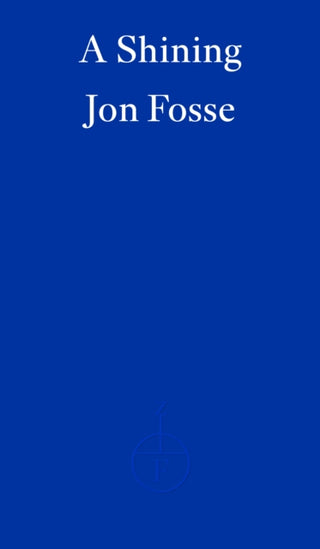 Cover image for 9781804271032 - A Shining — WINNER OF THE 2023 NOBEL PRIZE IN LITERATURE