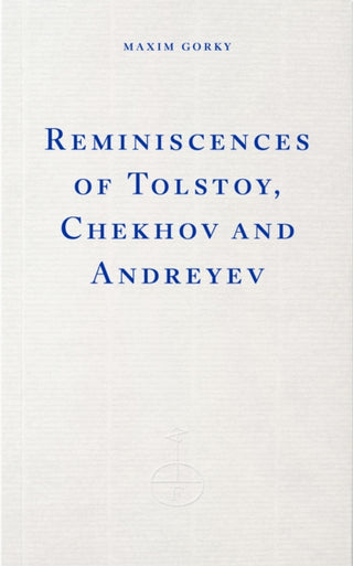 Cover image for 9781804271971 - Reminiscences of Tolstoy, Chekhov and Andreyev