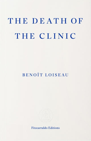 Cover image for 9781804272558 - The Death of the Clinic
