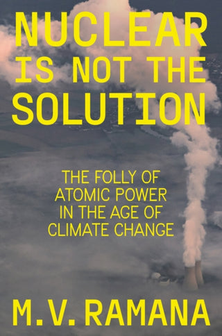 Cover image for 9781804290002 - Nuclear is Not the Solution