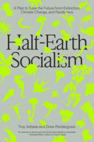 Cover image for 9781804290385 - Half-Earth Socialism