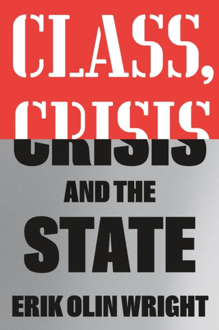Cover image for 9781804290477 - Class, Crisis and the State