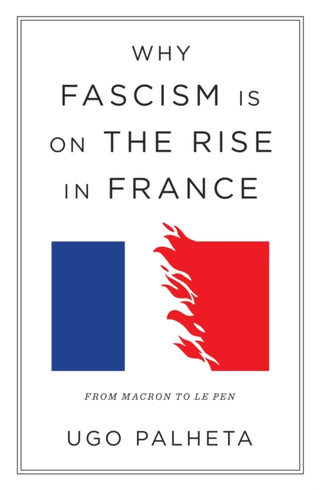 Cover image for 9781804290958 - Why Fascism Is on the Rise in France
