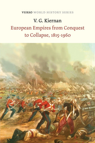 Cover image for 9781804291078 - European Empires from Conquest to Collapse, 1815-1960
