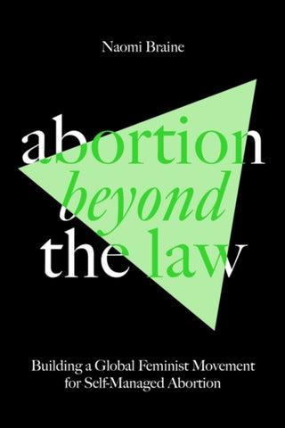 Cover image for 9781804292068 - Abortion Beyond the Law
