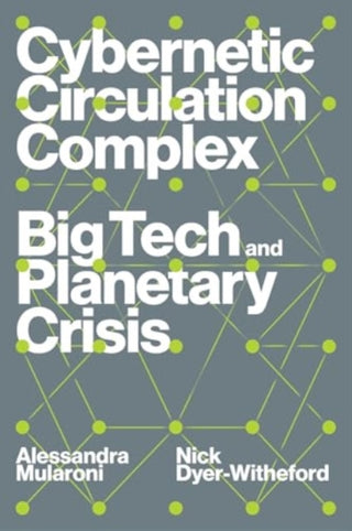 Cover image for 9781804293638 - Cybernetic Circulation Complex
