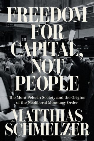Cover image for 9781804293744 - Freedom for Capital, Not People