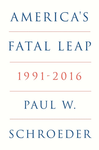 Cover image for 9781804295762 - America's Fatal Leap